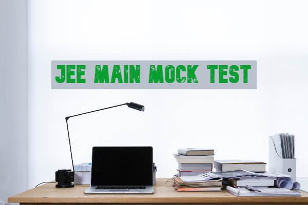 JEE Main Mock Test