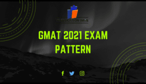 GMAT 2021 Exam Pattern