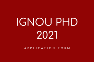 IGNOU PhD 2021