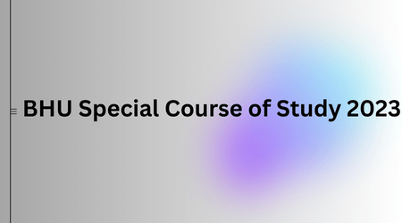 BHU Special Course of Study