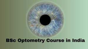 BSc Optometry Course in India