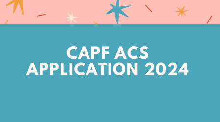 CAPF 2024 combined examination for central armed police forces
