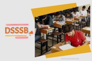 DSSSB 2023 Vacancies application submission last date