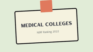 Medical Colleges Ranking NIRF 2022