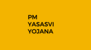 PM Yasasvi Scholarship Award Scheme YET