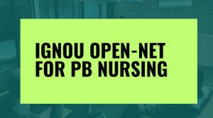 IGNOU opennet for PB Nursing