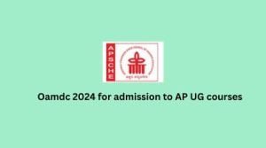 oamdc 2024 for admission to AP UG courses
