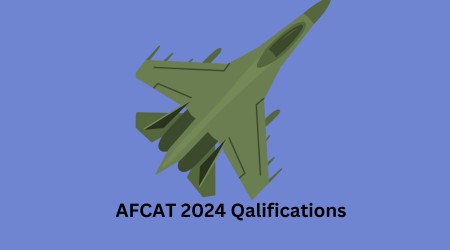 AFCAT 2024 read the qualification details carefully