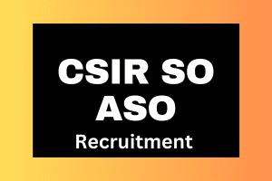 CSIR SO ASO