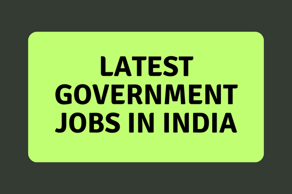 Latest Government Jobs in India