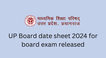 UP Board date sheet 2024 for board exam released