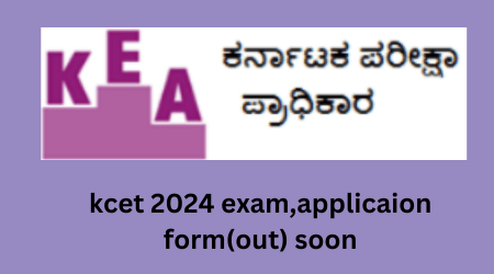kcet 2024 exam,applicaion form(out) soon