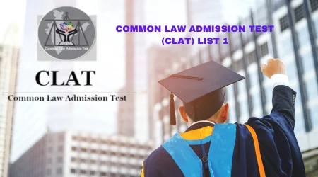 COMMON LAW ADMISSION TEST (CLAT) LIST 1