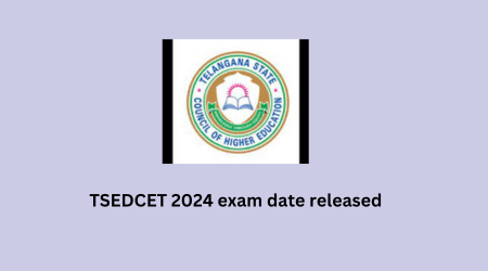 Tsedcet 2024 exam date released