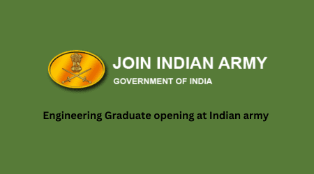 Engineering Graduate opening at Indian army
