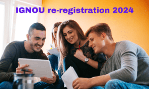 IGNOU re-registration 2024