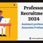 professor recruitment 2024 – Professor, Assistant professor, Associate Professor