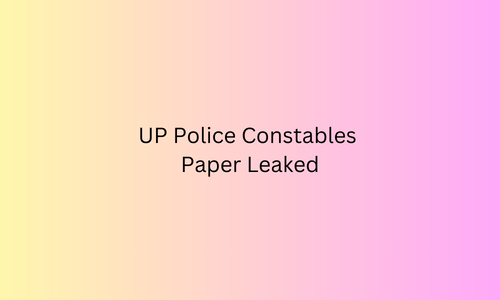 UP Police Constables Paper Leaked