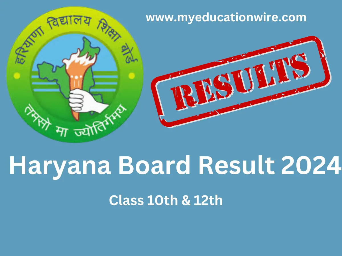 Haryana Board Result 2024: Class 10th & 12th Update