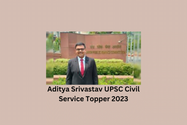 Aditya Srivastav UPSC Civil Service Topper 2023