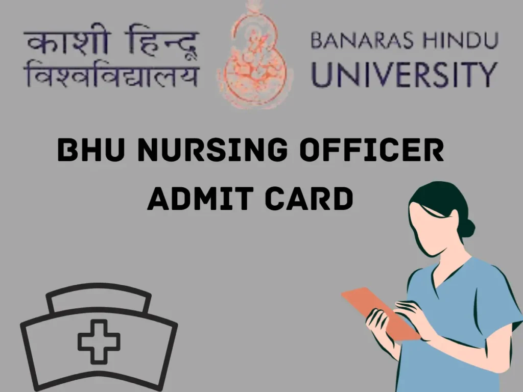 BHU NURSING OFFICER ADMIT CARD
