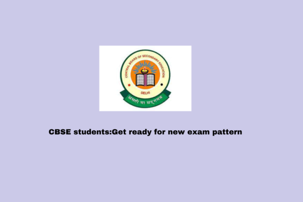 CBSE students:Get ready for new exam pattern