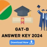 GAT-B Answer Key 2024 OUT: Download Your Answer Key