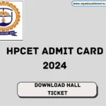 HPCET ADMIT CARD 2024 How to Download Hall Ticket