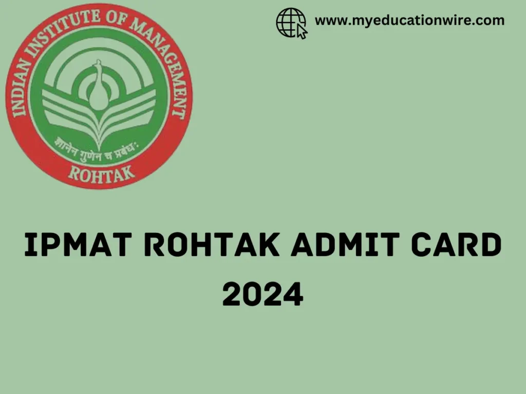 Ipmat Rohtak Admit Card 2024