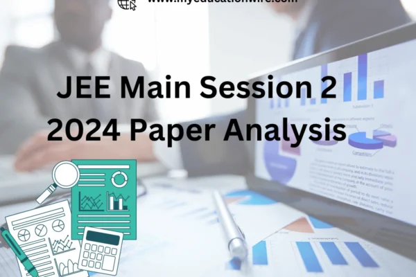 JEE Main Session 2 2024 Paper Analysis