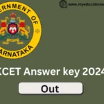 KCET Answer key 2024 (OUT) Download KCET Answer key now