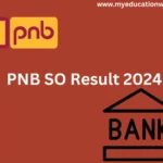 PNB SO Result 2024, Direct Download Link
