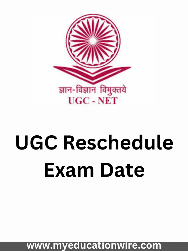 Ugc reschedule exam date my educationwire