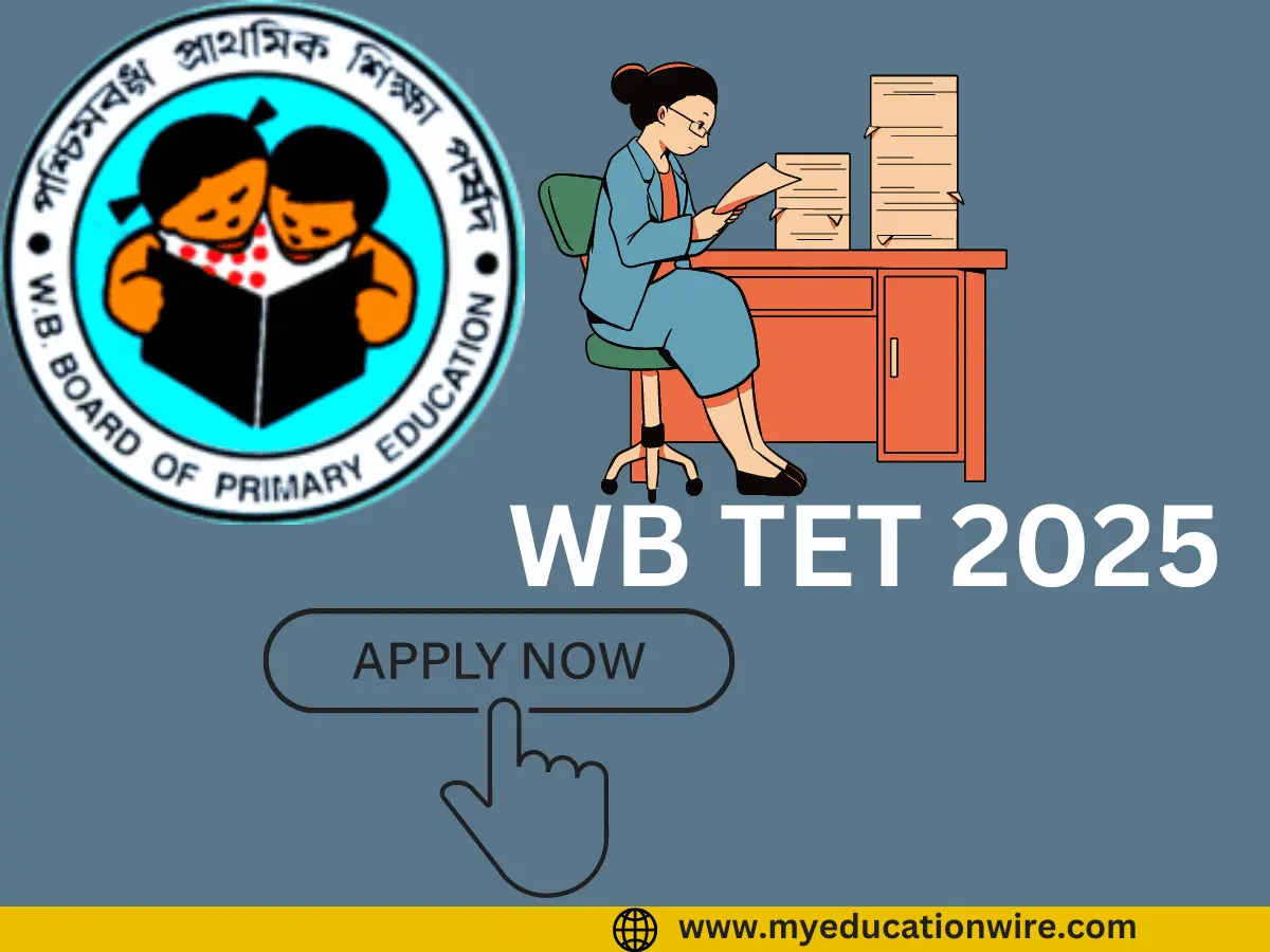 WB TET 2025 Check Application Date, Eligibility, Fee & Exam Pattern