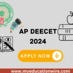 AP DEECET 2024 Application Started Check Last date, Exam Date, and Eligibility Criteria