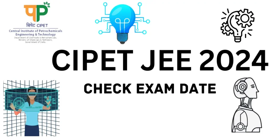 CIPET JEE 2024