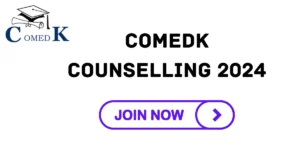 COMEDK Counselling 2024