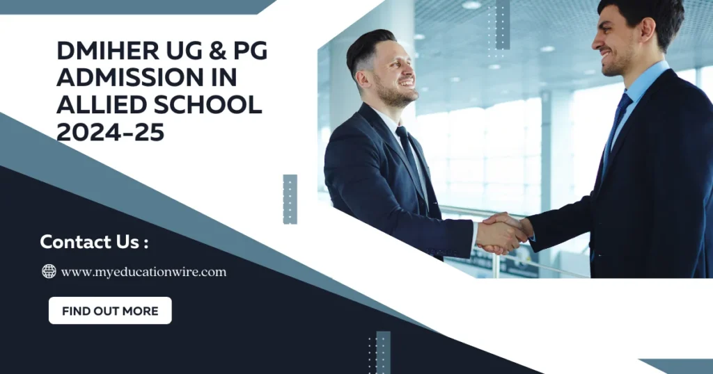 DMIHER UG & PG Admission in Allied School 2024-25: Fees, Eligibilty,Syllabus