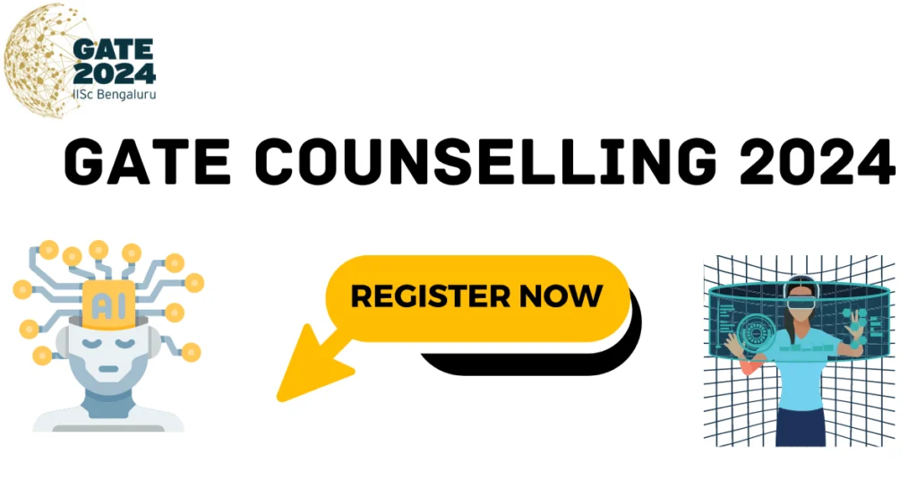 GATE Counselling 2024