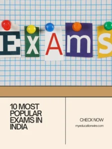 10 MOST POPULAR EXAMS IN INDIA