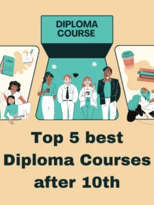 Top 5 best Diploma Courses after 10th