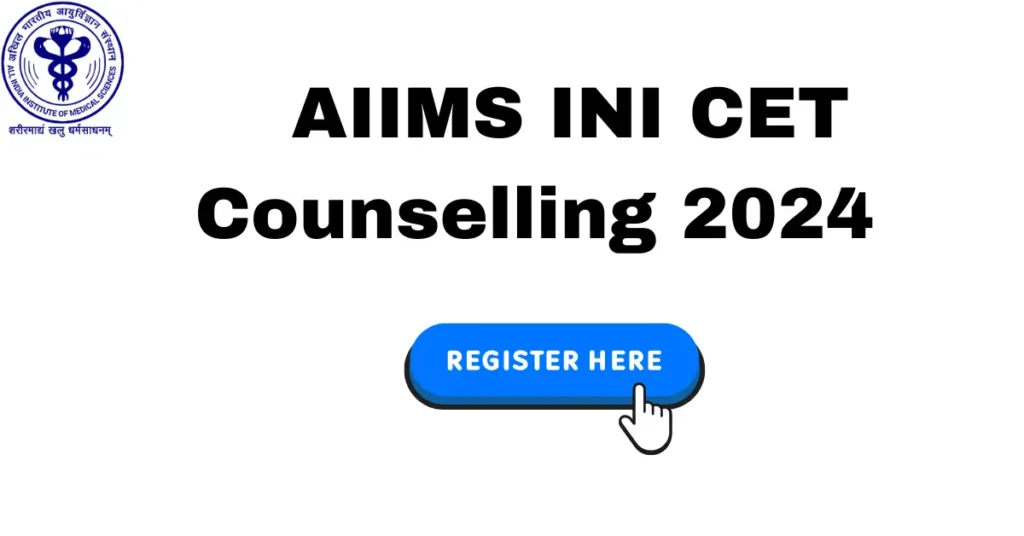 AIIMS INI CET Counselling