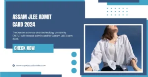 Assam JLEE Admit Card 2024