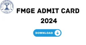 FMGE Admit Card 2024