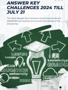 WBJEE, JECA, JELET, JEMScN, JEPBN ANSWER KEY CHALLENGES 2024 TILL JULY 21