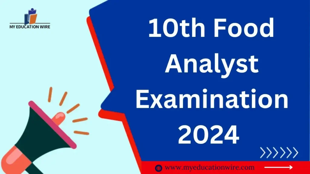 10th Food Analyst Examination 2024