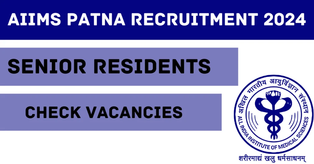 AIIMS Patna Recruitment 2024