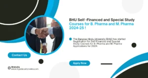 BHU Self -Financed and Special Study Courses for B. Pharma and M. Pharma 2024-25 !