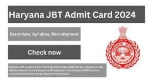 Haryana JBT Admit Card 2024