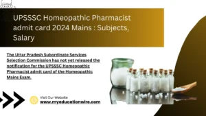 The Uttar Pradesh Subordinate Services Selection Commission has not yet released the notification for the UPSSSC Homeopathic Pharmacist admit card of the Homeopathic Mains Exam. ( credit goes to google )